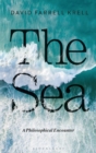 The Sea : A Philosophical Encounter - Krell David Farrell Krell