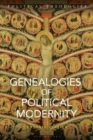 Genealogies of Political Modernity - eBook