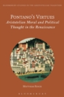 Pontano’s Virtues : Aristotelian Moral and Political Thought in the Renaissance - Book