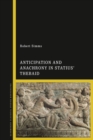 Anticipation and Anachrony in Statius’ Thebaid - eBook