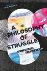 A Philosophy of Struggle : The Leonard Harris Reader - Book