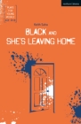 Black and She's Leaving Home - Saha Keith Saha