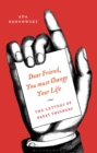 'Dear Friend, You Must Change Your Life' : The Letters of Great Thinkers - Book
