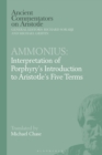 Ammonius: Interpretation of Porphyry’s Introduction to Aristotle’s Five Terms - Book