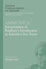 Ammonius: Interpretation of Porphyry’s Introduction to Aristotle’s Five Terms - eBook