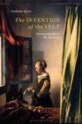 The Invention of the Self : Personal Identity in the Age of Art - Book