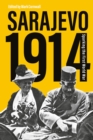 Sarajevo 1914 : Sparking the First World War - Book