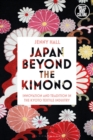 Japan beyond the Kimono : Innovation and Tradition in the Kyoto Textile Industry - eBook