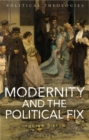 Modernity and the Political Fix - eBook