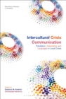 Intercultural Crisis Communication : Translation, Interpreting and Languages in Local Crises - Book
