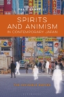 Spirits and Animism in Contemporary Japan : The Invisible Empire - eBook
