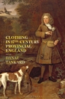 Clothing in 17th-Century Provincial England - eBook