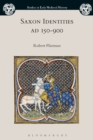 Saxon Identities, AD 150-900 - Book