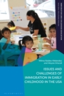 Issues and Challenges of Immigration in Early Childhood in the USA - Book