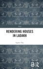 Rendering Houses in Ladakh - Book