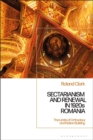 Sectarianism and Renewal in 1920s Romania : The Limits of Orthodoxy and Nation-Building - Book
