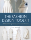 The Fashion Design Toolkit : 18 Patternmaking Techniques for Creative Practice - eBook