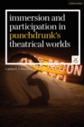 Immersion and Participation in Punchdrunk's Theatrical Worlds - Book