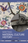 Writing Material Culture History - eBook