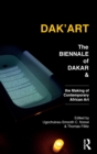 Dak'Art : The Biennale of Dakar and the Making of Contemporary African Art - Book