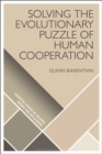 Solving the Evolutionary Puzzle of Human Cooperation - eBook