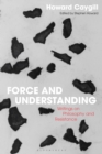 Force and Understanding : Writings on Philosophy and Resistance - Book