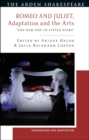 Romeo and Juliet, Adaptation and the Arts : 'Cut Him Out in Little Stars' - eBook