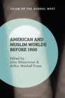 American and Muslim Worlds before 1900 - Book