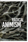 Radical Animism : Reading for the End of the World - Book