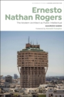 Ernesto Nathan Rogers : The Modern Architect as Public Intellectual - Book