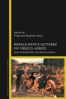 Ronald Knox s Lectures on Virgil s Aeneid : With Introduction and Critical Essays - eBook