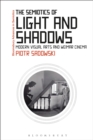 The Semiotics of Light and Shadows : Modern Visual Arts and Weimar Cinema - Book