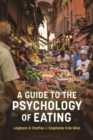 A Guide to the Psychology of Eating - eBook