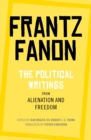 The Political Writings from Alienation and Freedom - Book