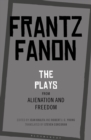 The Plays from Alienation and Freedom - Book
