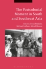 The Postcolonial Moment in South and Southeast Asia - Book
