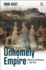 Unhomely Empire : Whiteness and Belonging, c.1760-1830 - Book