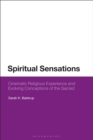 Spiritual Sensations : Cinematic Religious Experience and Evolving Conceptions of the Sacred - Book