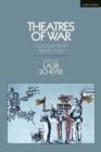 Theatres of War : Contemporary Perspectives - Book