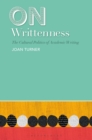 On Writtenness : The Cultural Politics of Academic Writing - Book