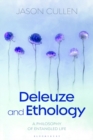 Deleuze and Ethology : A Philosophy of Entangled Life - eBook