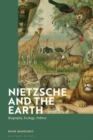 Nietzsche and the Earth : Biography, Ecology, Politics - eBook