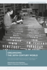 Organizing the 20th-Century World : International Organizations and the Emergence of International Public Administration, 1920-1960s - Book