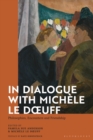 In Dialogue with Michele Le Doeuff : Philosophies, Encounters and Friendship - Book