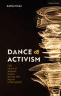 Dance and Activism : A Century of Radical Dance Across the World - eBook