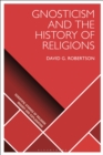 Gnosticism and the History of Religions - Book