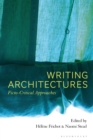 Writing Architectures : Ficto-Critical Approaches - eBook