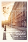 Gender and Survival in Soviet Russia : A Life in the Shadow of Stalin’s Terror - Book