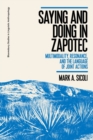 Saying and Doing in Zapotec : Multimodality, Resonance, and the Language of Joint Actions - eBook