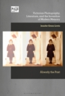Victorian Photography, Literature, and the Invention of Modern Memory : Already the Past - Book